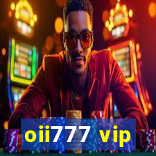 oii777 vip